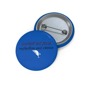 Pin Button-reflection and choice